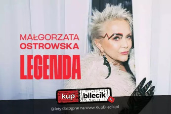 Bielsko-Biała Wydarzenie Koncert Małgorzata Ostrowska - "Legenda" - Bielsko-Biała