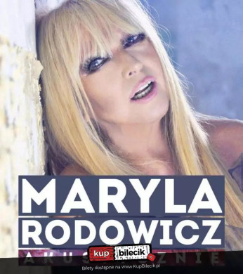 Bielsko-Biała Wydarzenie Koncert Maryla Rodowicz w Cavatina Hall w Bielsku-Białej