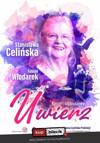 Bielsko-Biała Wydarzenie Koncert Koncert jubileuszowy Stanisławy Celińskiej pt. Uwierz