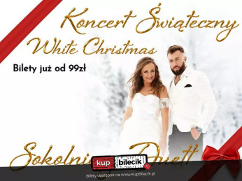 Bielsko-Biała Wydarzenie Koncert Koncert świąteczny "White Christmas" Sokolniccy Duett