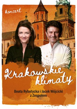 Bielsko-Biała Wydarzenie Koncert Krakowskie Klimaty - Jacek Wójcicki, Beata Rybotycka