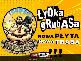 Bielsko-Biała Wydarzenie Koncert Nowa płyta i nowa trasa koncertowa Łydki Grubasa - "Bekalog"