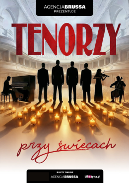 Tenorzy przy świecach - koncert, który porusza serce