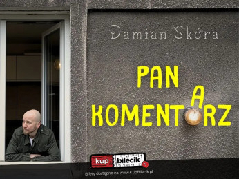 Bielsko-Biała Wydarzenie Stand-up Damian Skóra w programie "Pan Komentarz" + Polska Komentująca na żywo