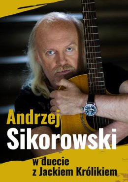 Bielsko-Biała Wydarzenie Koncert Andrzej Sikorowski w duecie z Jackiem Królikiem
