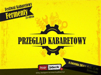 Bielsko-Biała Wydarzenie Stand-up Festiwal Kabaretowy Fermenty -- Przegląd Kabaretowy oraz Fermentowe Premiery w 3 dni