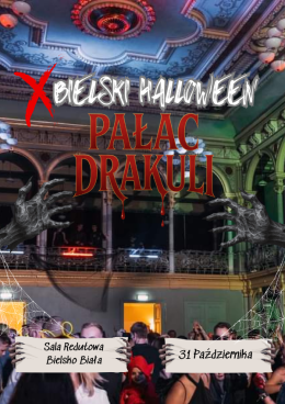 Bielsko-Biała Wydarzenie Inne wydarzenie PAŁAC DRAKULI | X Bielski Festiwal Halloween!