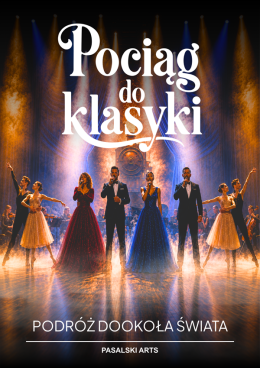 Pszczyna Wydarzenie Koncert Pociąg do klasyki – Podróż dookoła świata