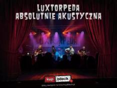 Bielsko-Biała Wydarzenie Koncert LUXTORPEDA - absolutnie akustycznie
