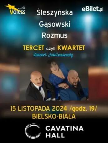 Bielsko-Biała Wydarzenie Spektakl TERCET czyli KWARTET - Wielkie Urodziny - 30 lat - Hanna Śleszyńska, Piotr Gąsowski, Robert Rozmus