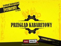 Bielsko-Biała Wydarzenie Stand-up Festiwal Kabaretowy Fermenty -- Przegląd Kabaretowy oraz Fermentowe Premiery w 3 dni